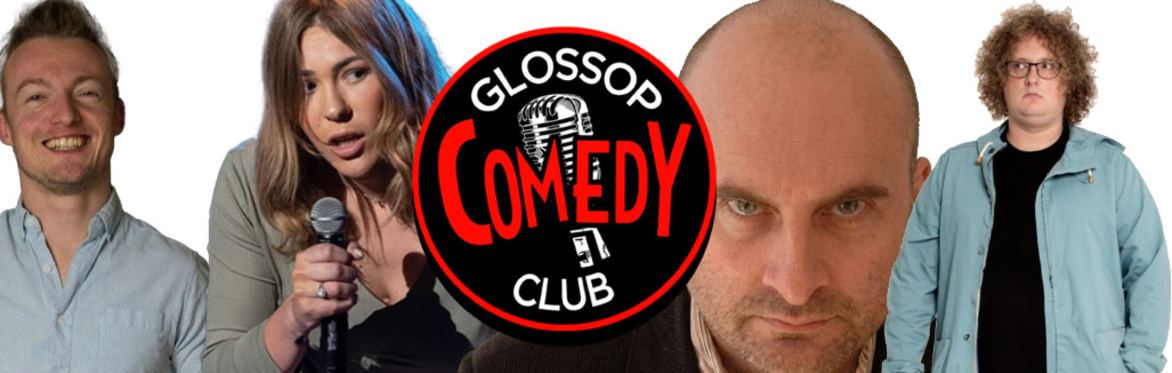 Glossop Comedy Club - Sunday 30th August