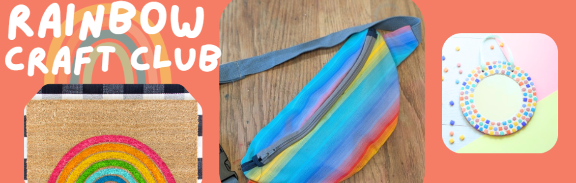 Rainbow craft club for 9-13 year olds