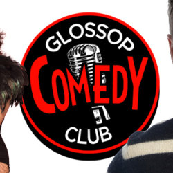 Glossop Comedy Club - Sunday 26th July