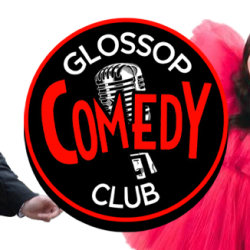 Glossop Comedy Club - Sunday 25th October