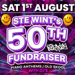 Ste Wint's 50th Birthday Fundraiser - ﻿Saturday 1st August