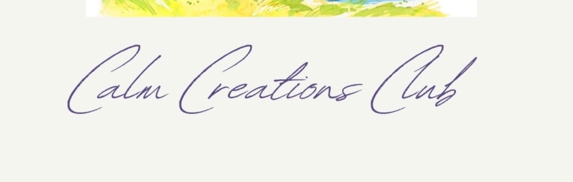 Adult Craft - Calm Creations Club