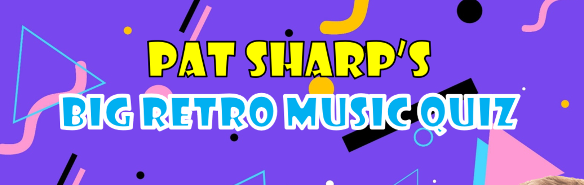 Pat Sharp's Big Retro Music Quiz @ The Crown
