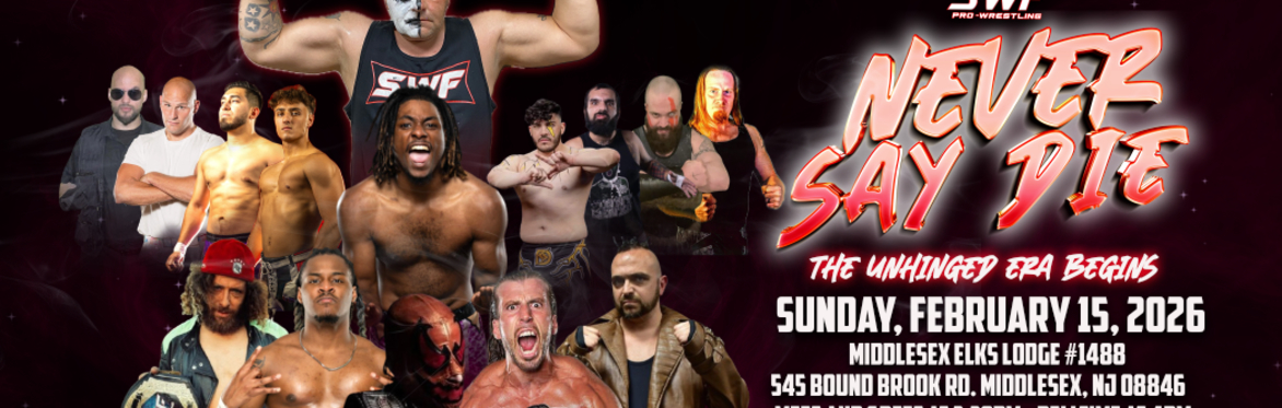 SWF Wrestling Never Say Die