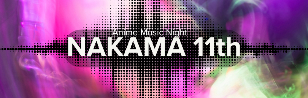 ⚡NAKAMA 11th Edition⚡