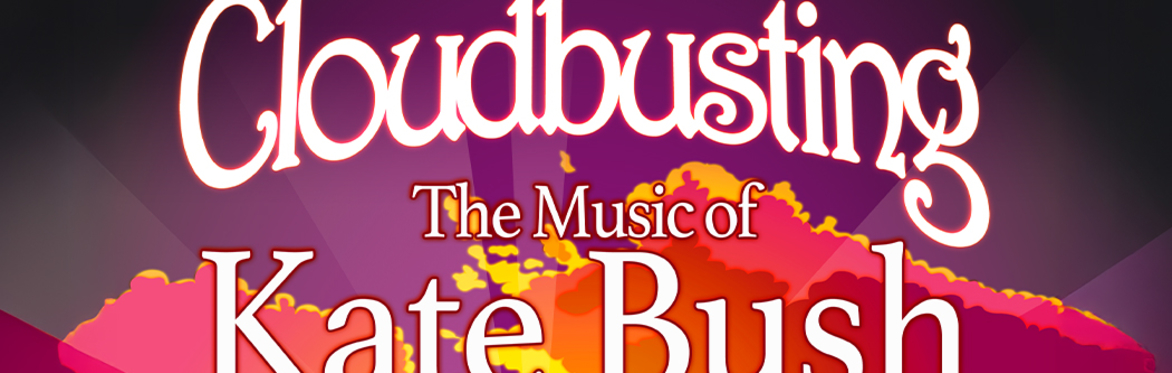 Cloudbusting - The Music Of Kate Bush