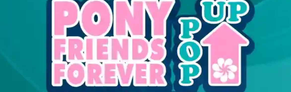 Pony Friends Forever Pop-Up! @ The South East Pony Meet