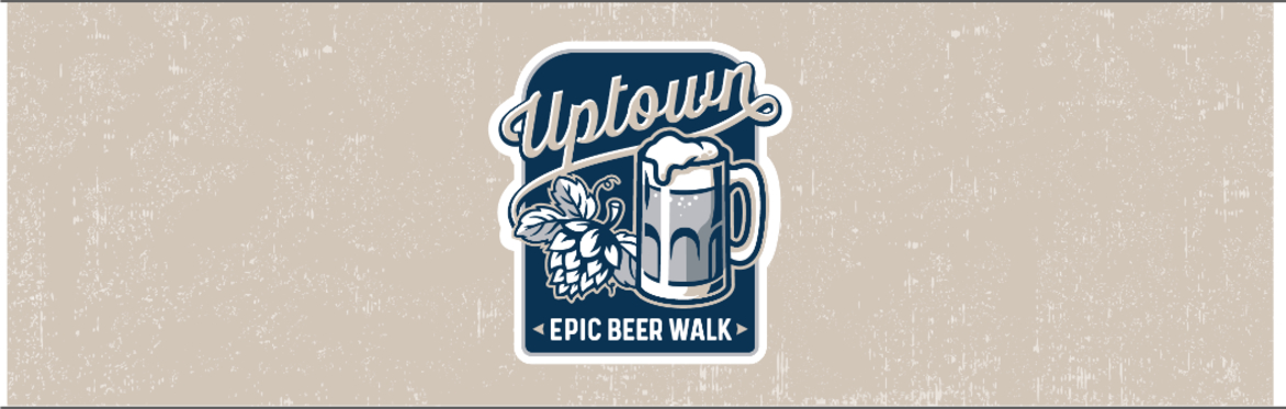 Uptown Epic Beer Walk