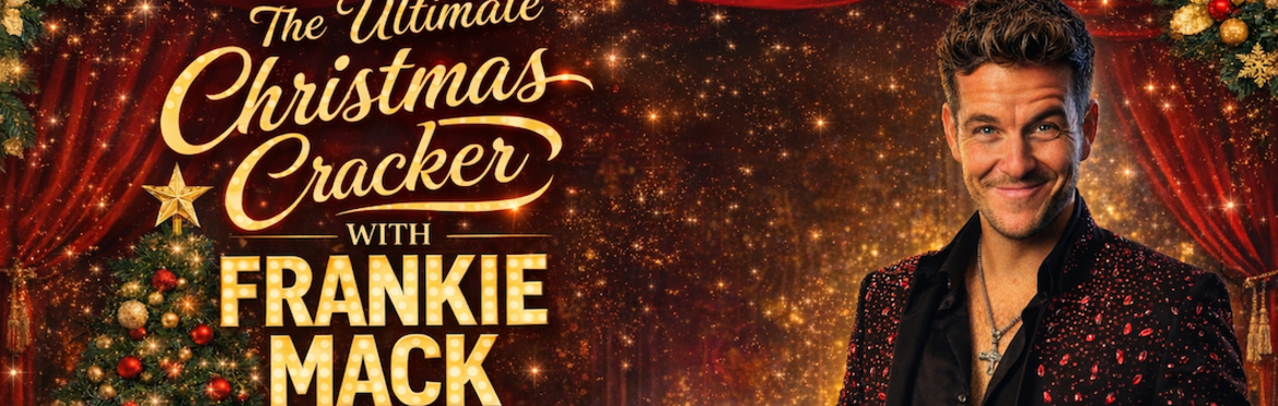 Frankie Mack - The Ultimate Christmas Cracker