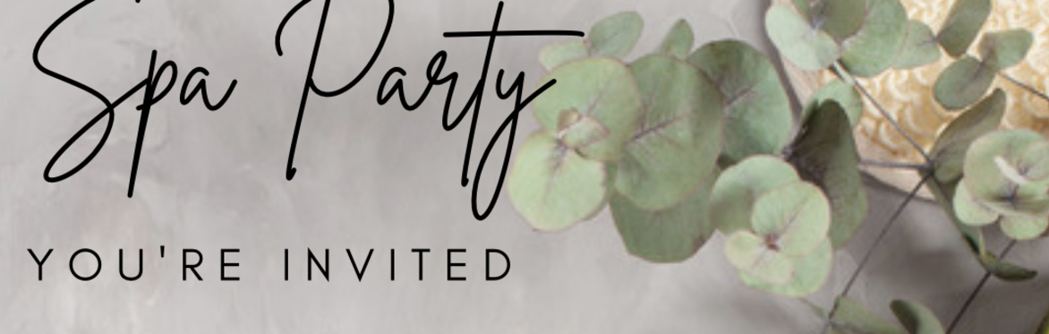 Spa Party!