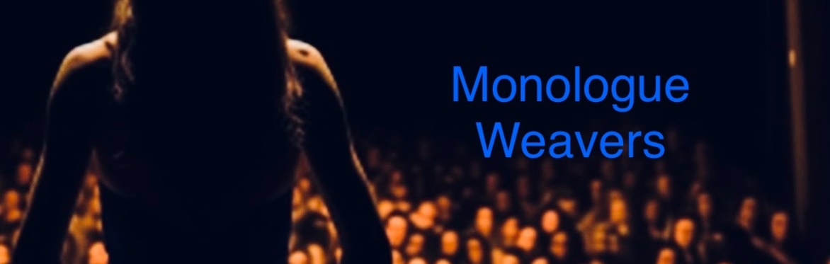 Monologue Weavers 2024