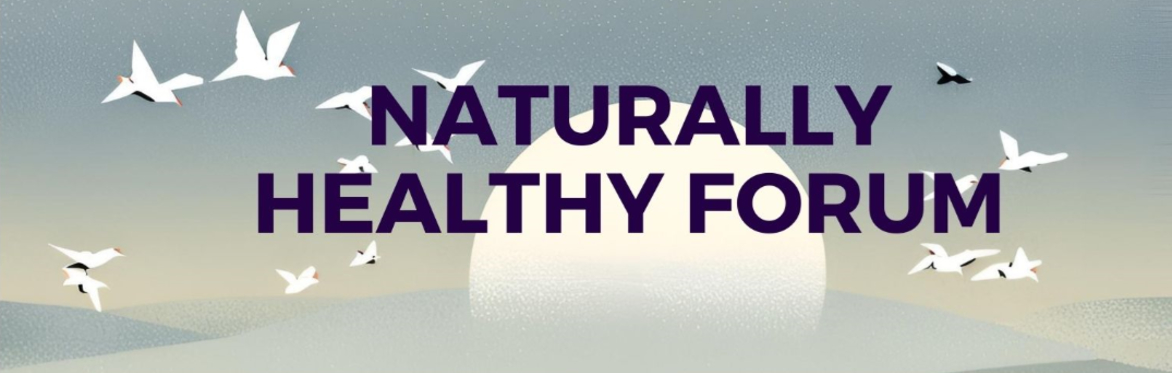 Naturally Healthy Forum