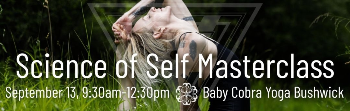 Science of Self Masterclass with Dr. Rose Erin Vaughan (guest teacher)
