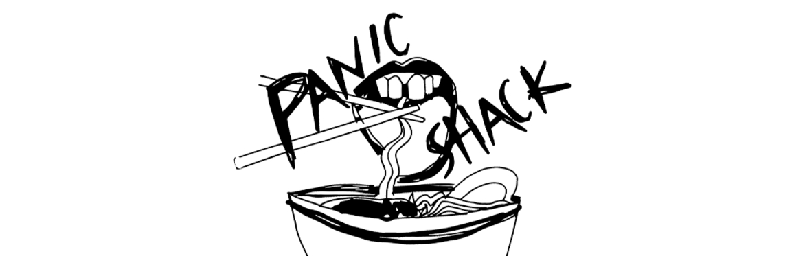 Panic Shack