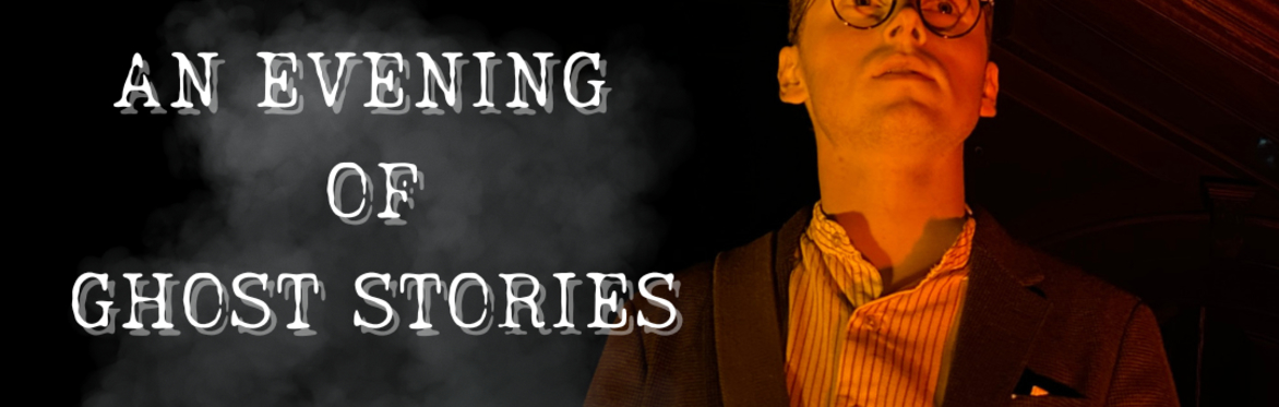 An Evening of 'Ghost Stories' at Island Hall, Cambs.