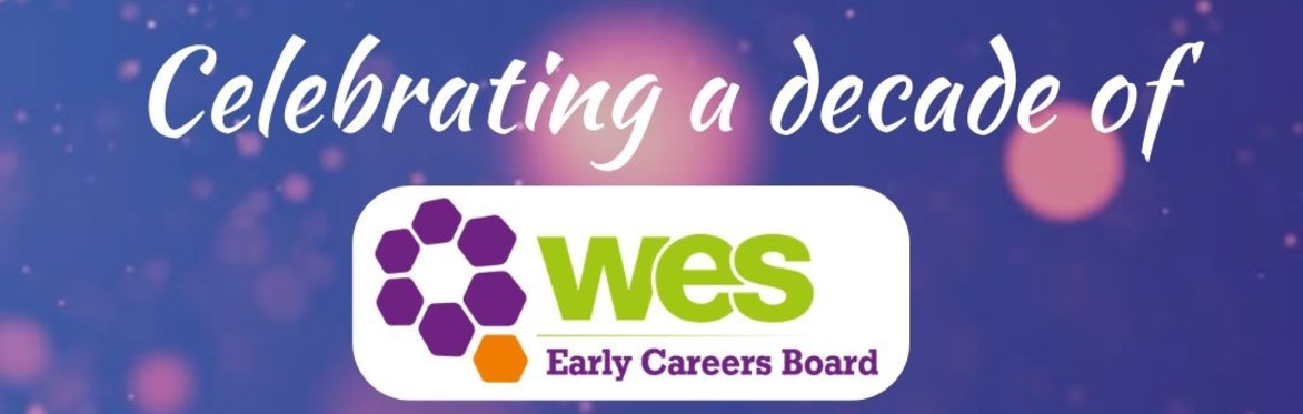 Celebrating 10 years of WES Early Careers Board