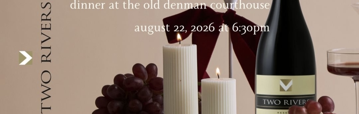 The Old Denman Courthouse Wine Dinner