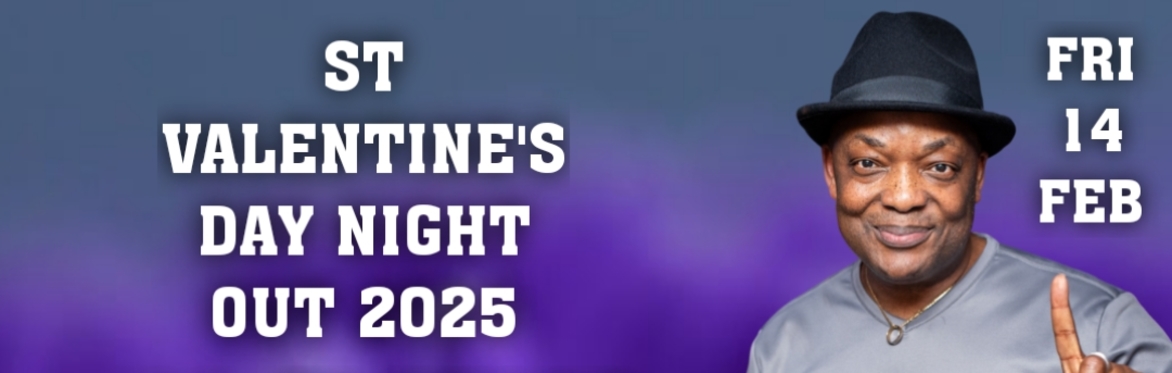 ST VALENTINE'S NIGHT OUT 2025 with DJ ABASS