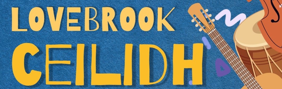 The Lovebrook Ceilidh