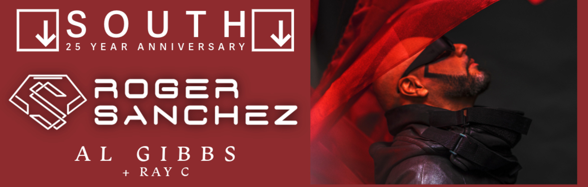 Roger Sanchez - The South 25th Anniversary