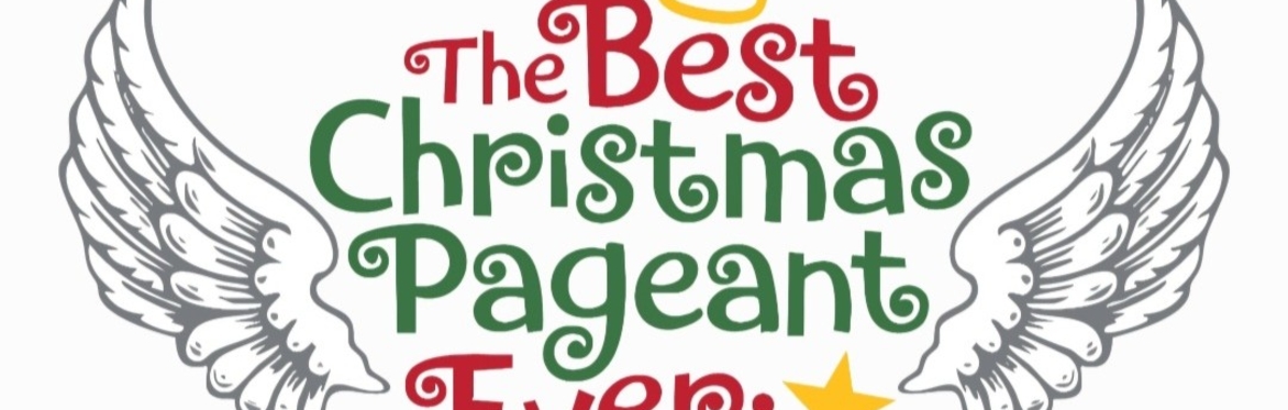 THE BEST CHRISTMAS PAGEANT EVER: THE MUSICAL