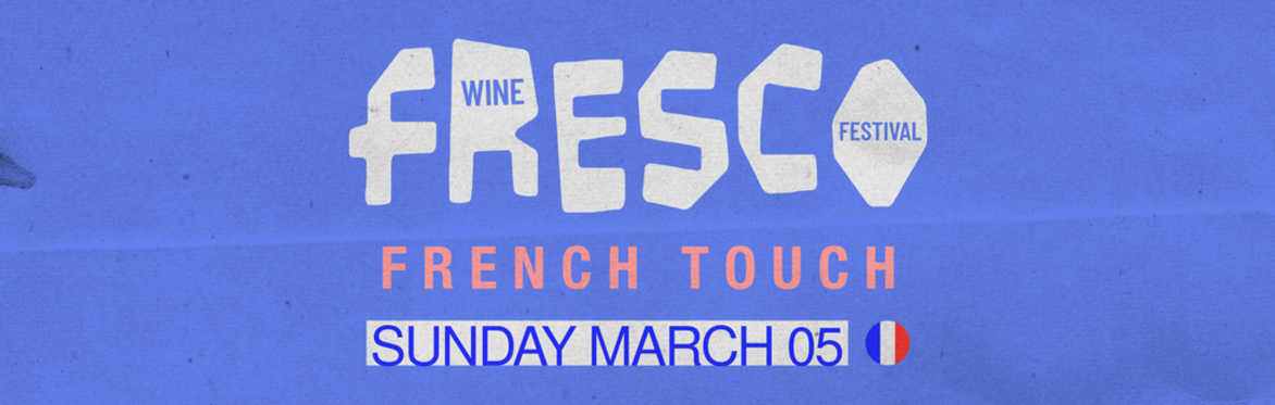 Fresco Wine Festival: French Touch