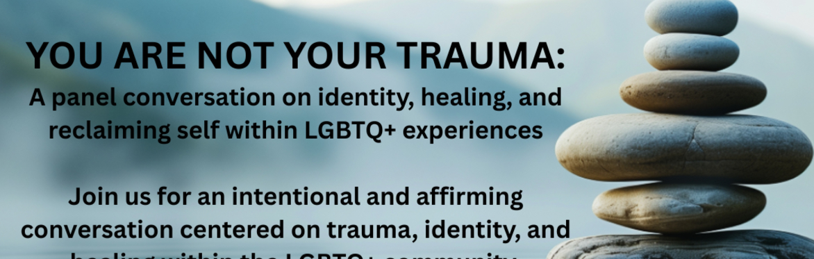 You Are Not Your Trauma