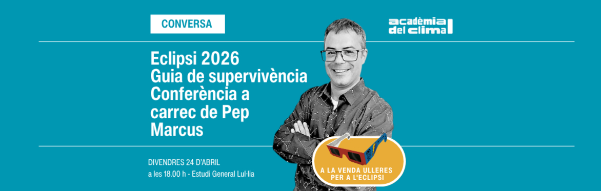 Eclipsi 2026, guia de supervivència, conferència a càrrec de Pep Marcús