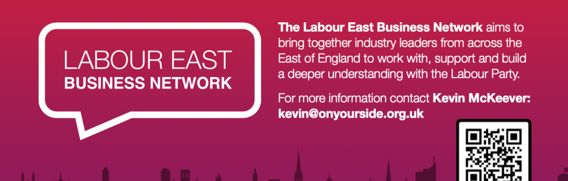 Labour East Business Network - launch with Peter Kyle and Louise Haigh!