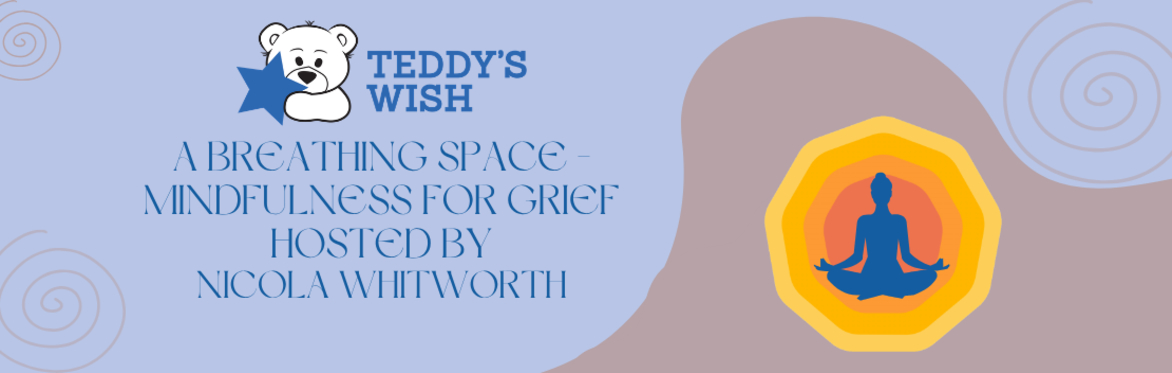 A Breathing Space - Mindfulness for Grief