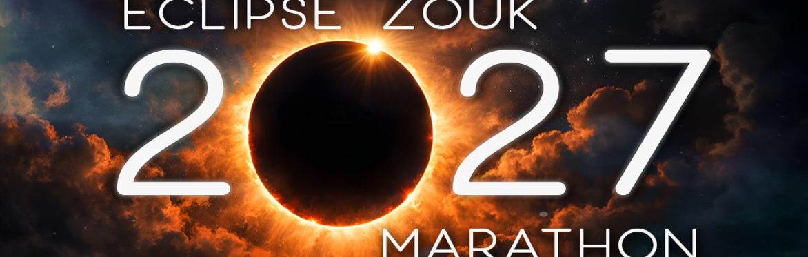 Eclipse Zouk Marathon 2026
