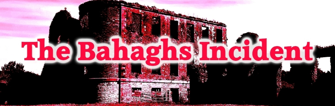 The Bahaghs Incident