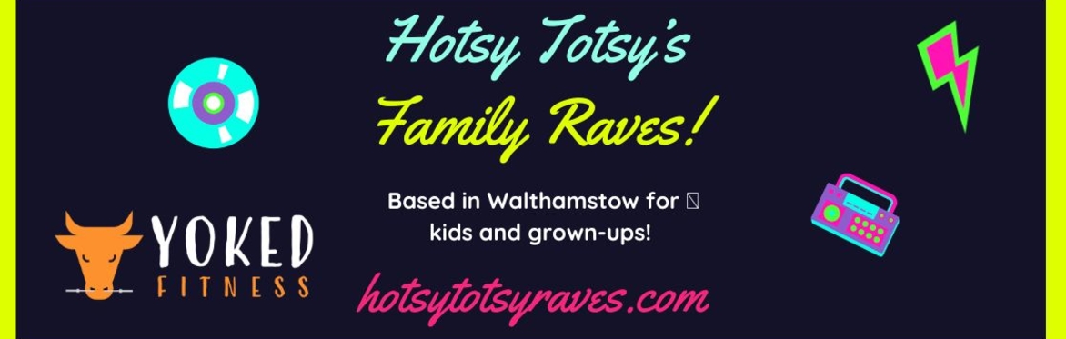 Hotsy Totsy x Yoked Fitness Family Rave