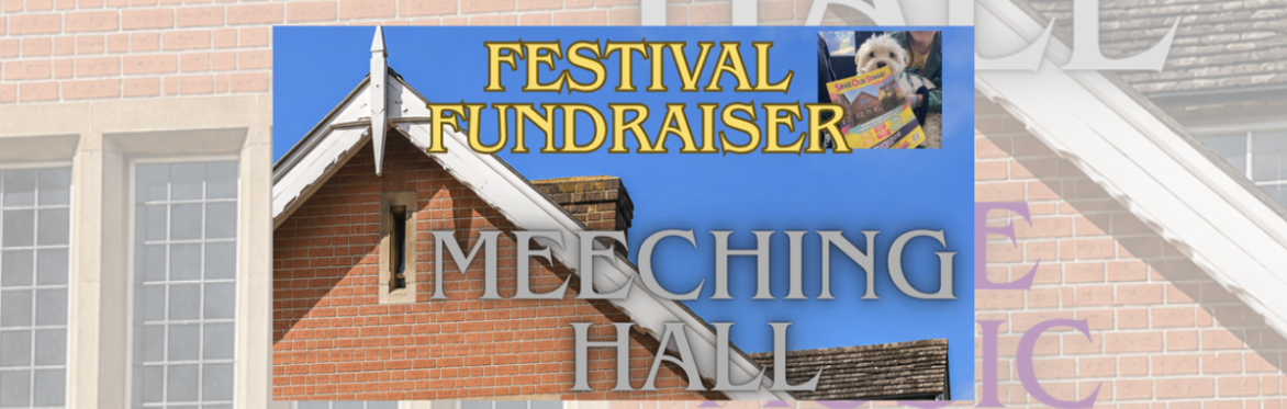 MEECHING HALL - FESTIVAL FUNDRAISER