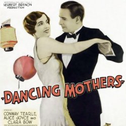 Vintage Film Series: Dancing Mothers (1926) starring Clara Bow