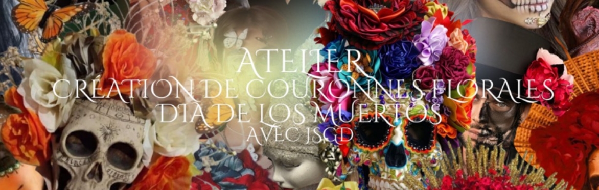 Création de couronnes florales Dia de los Muertos - Cabaret Sauvage La Horde / Floral headpiece workshop