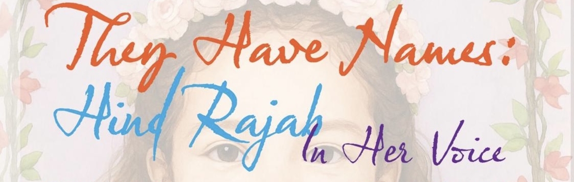 (Theatrical Solo Play) They Have Names: Hind Rajab in Her Voice