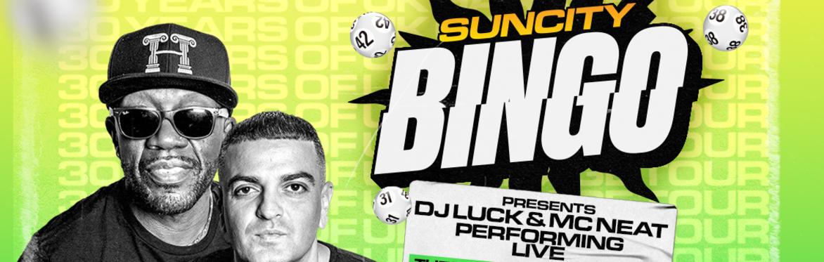Sun City Bingo - Southend w/ DJ LUCK & MC NEAT