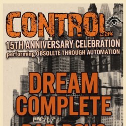 Control 15th Anniversary Celebration with Dream Complete & Bad Boys