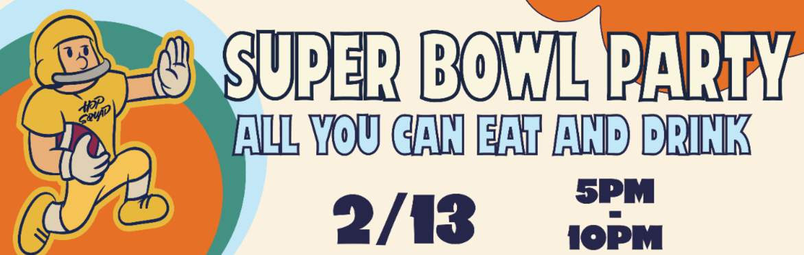 Hopsquad Super Bowl Party