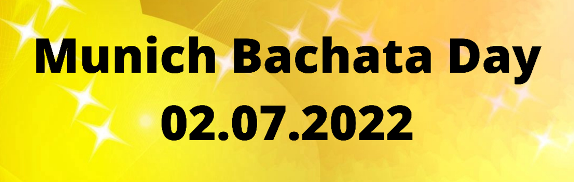 Munich Bachata Day 02.07.2022