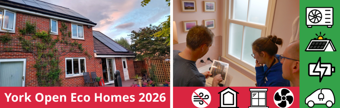 Detached house with solar panels, 3 people looking at a photo inside a renovated bathroom, text - York Open Eco Homes 2026, plus several icons of energy-saving measures