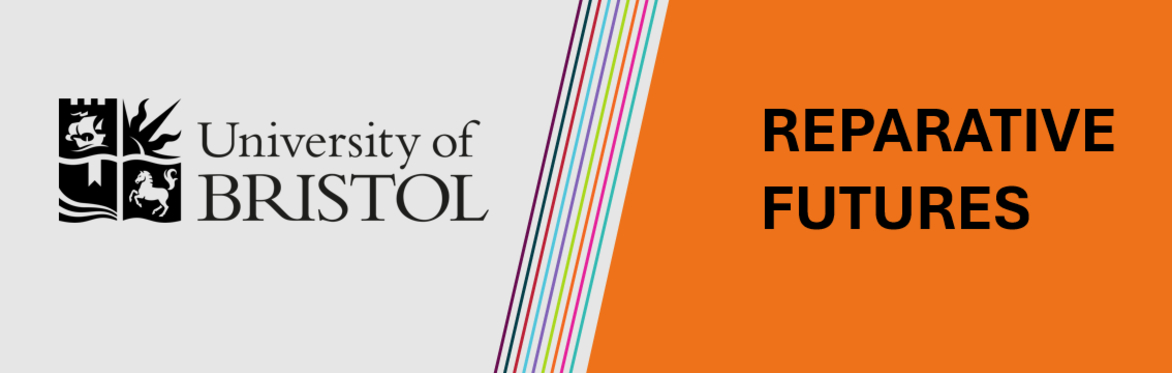 University of Bristol logo and the text Reparative Futures