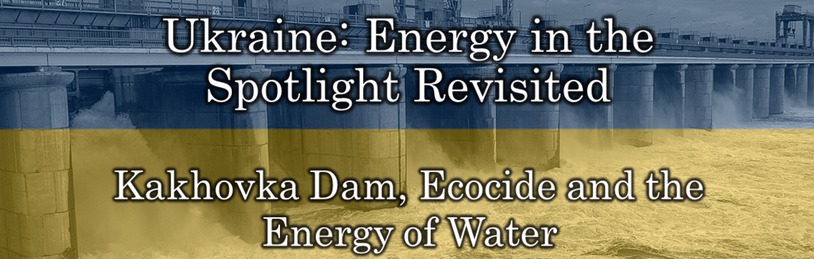 Ukraine: Energy in the Spotlight Revisited - The Energy of Water