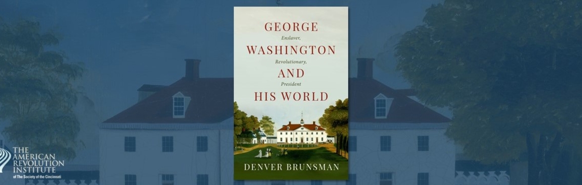 Author’s Talk—George Washington and His World