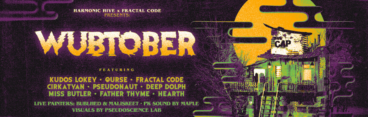 Harmonic Hive and Fractal Code Presents: Wubtober