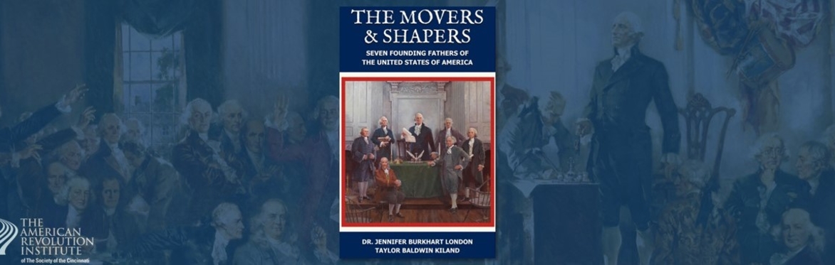 Author’s Talk—Movers & Shapers: Seven Founding Fathers of the United States of America