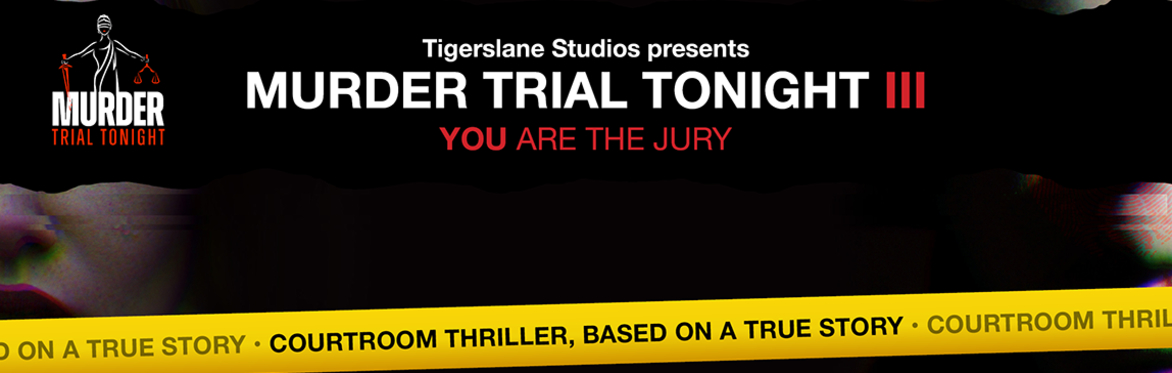 Murder Trial Tonight III - Nottingham