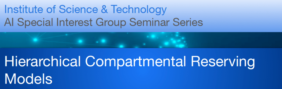 AI Seminar Series: Hierarchical Compartmental Reserving Models