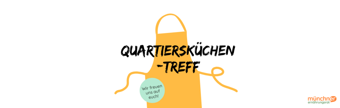 Quartiersküchentreff – Austausch, Vernetzung und neue Ideen